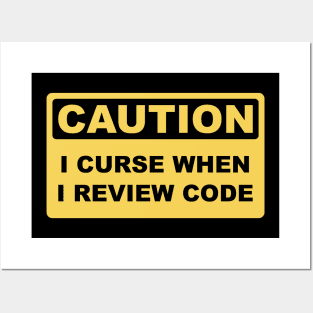 Caution I Curse When I Review Code - Funny Programmer design Posters and Art